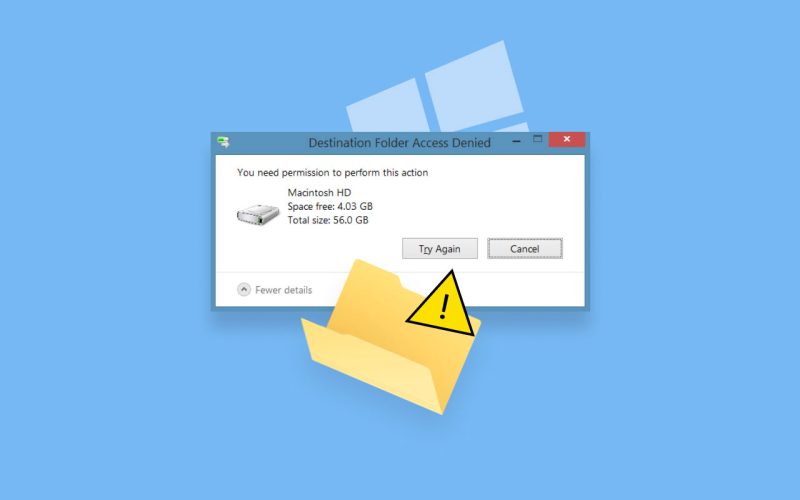 Destination Folder Access Denied Error and Solution
