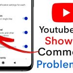 YouTube Comments Are Not Showing, What’s the Solution?